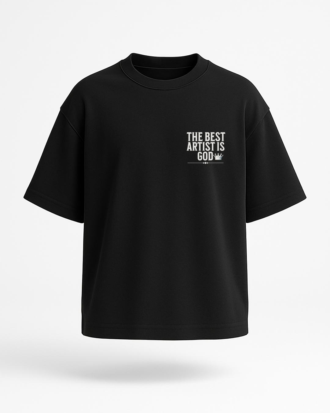 "The Best Artist Is God" – Oversized T-Shirt