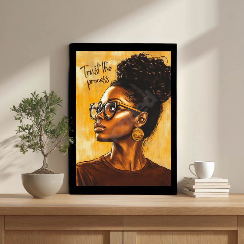 Trust The Process – Wall Art Print